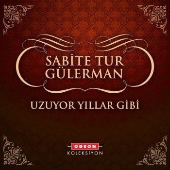Sabite Tur Gülerman Sen Körfeze Geldiğin Zaman