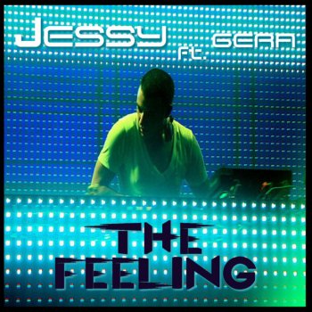 Jessy feat. Gera The Feeling - Radio Mix