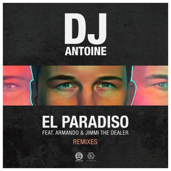 DJ Antoine feat. Armando & Jimmi The Dealer El Paradiso - DJ Antoine vs Mad Mark 2k18 Extended Mix