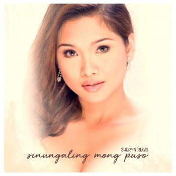 Sheryn Regis Sinungaling Mong Puso