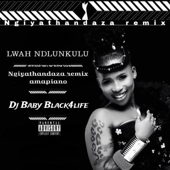 Dj baby black4life Ngiyathandaza (feat. Lwah Ndlunkulu) [Amapiano remix]