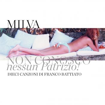 Milva Non conosco nessun Patrizio!