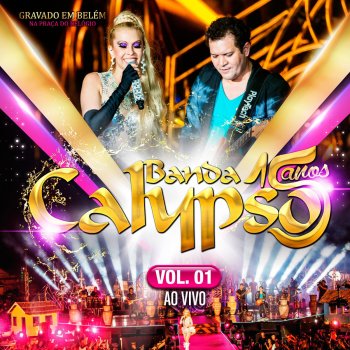 Banda Calypso A Saudade Bateu - Ao Vivo