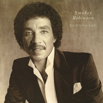 Smokey Robinson Yes It's You Lady