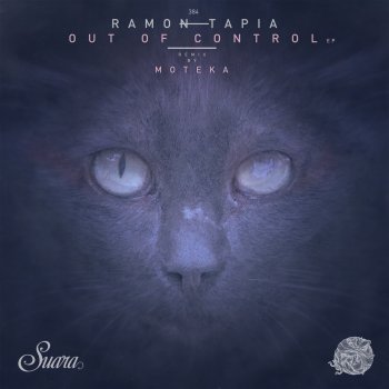 Ramon Tapia Out Of Control (Moteka Remix)