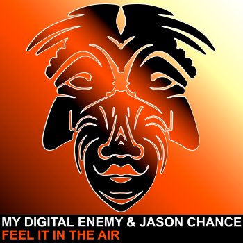 Исполнитель My Digital Enemy & Jason Chance, альбом Feel It in the Air