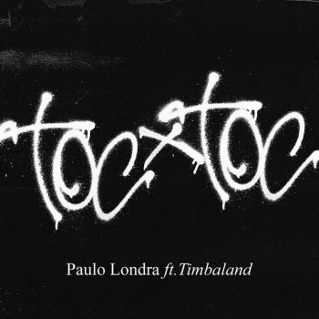Paulo Londra feat. Timbaland Toc Toc (feat. Timbaland)