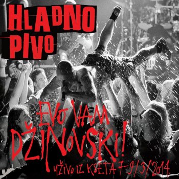 Hladno Pivo To Nije Mjesto Za Nas - Live In Kset