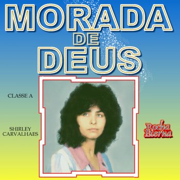 Shirley Carvalhaes Morada de Deus