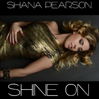 Shana Pearson Shine On