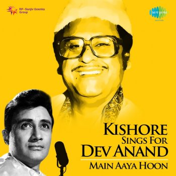 Kishore Kumar Main Aaya Hoon - From "Amir Gharib"