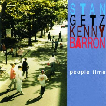 Stan Getz & Kenny Barron People Time