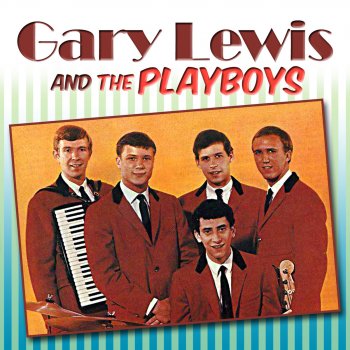 Gary Lewis & The Playboys Save Your Heart For Me