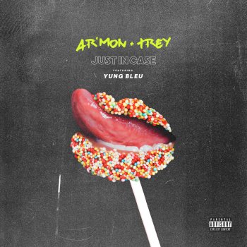 Ar'mon & Trey feat. Yung Bleu Just in Case