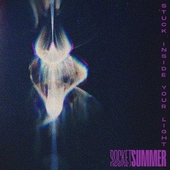 Исполнитель The Rocket Summer, альбом Stuck Inside Your Light - Single
