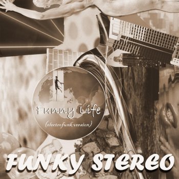 Исполнитель Funky Stereo, альбом Funny Life