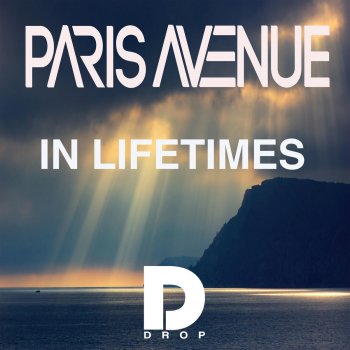 Paris Avenue In Lifetimes (Radio Edit)