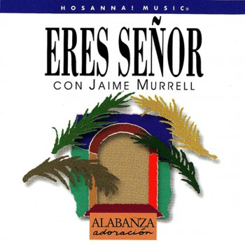 Jaime Murrell Cristo Es El Senor