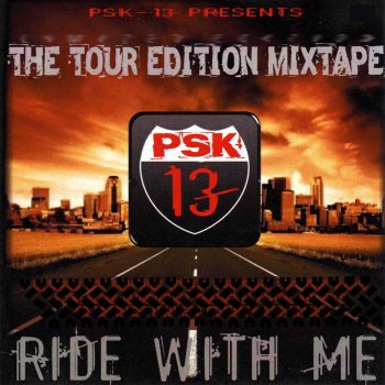 Исполнитель PSK-13, альбом Ride With Me