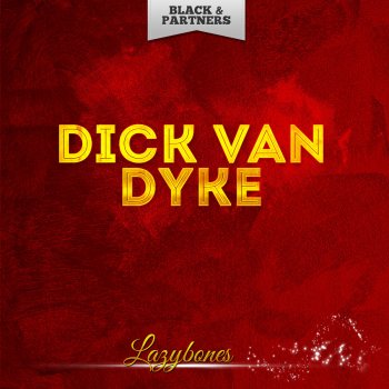 Dick Van Dyke I've Got a Crush On You - Original Mix