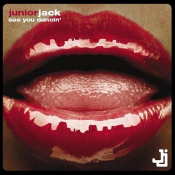 Junior Jack See You Dancin' (Sergio Flores Lapdance remix)