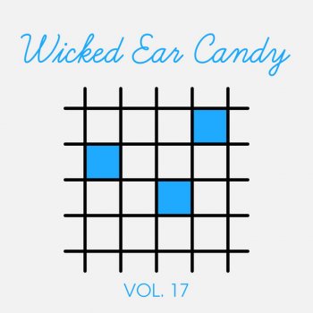 Исполнитель Wicked Ear Candy, альбом Wicked Ear Candy, Vol. 17