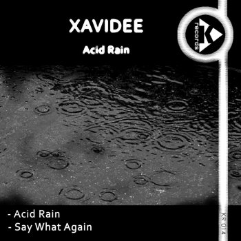 XaviDee Say What Again