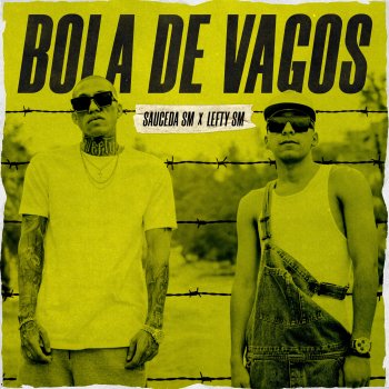 Sauceda SM feat. Lefty Sm Bola De Vagos