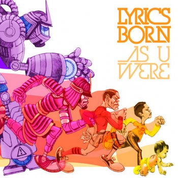 Lyrics Born I Wanna B W/U