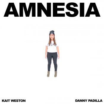 Kait Weston & Danny Padilla Amnesia