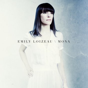 Emily Loizeau Mona