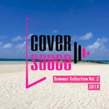 Cover Sauce feat. Carpus EX Love Shack