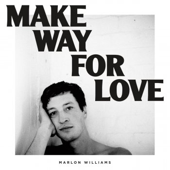 Marlon Williams Love Is a Terrible Thing