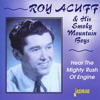 Roy Acuff & His Smoky Mountain Boys The Devil's Train