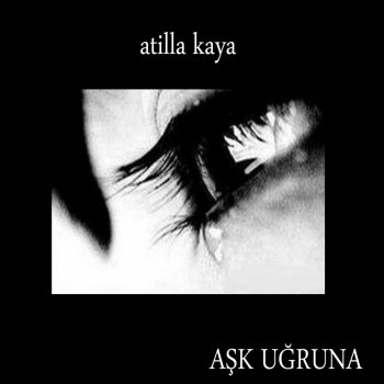 Atilla Kaya Seviyorum