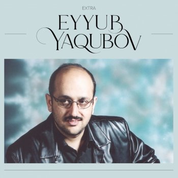 Eyyub Yaqubov Ata