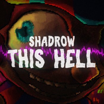 Shadrow This Hell