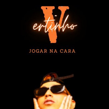MC Vertinho Jogar na Cara