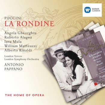 Angela Gheorghiu feat. Antonio Pappano & London Symphony Orchestra La Rondine, Act I: Forse, come la rondine (Magda)