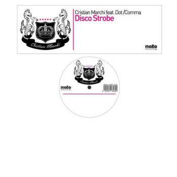 Cristian Marchi feat. Dot Comma Disco Strobe - Cristian Marchi Original Mix