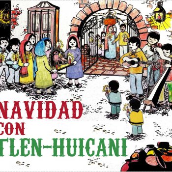 Tlen Huicani Si la Virgen fuera andina