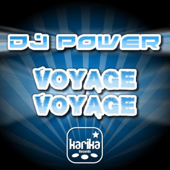 DJ Power Voyage Voyage - Phillip Remix