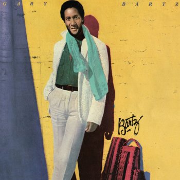 Gary Bartz Need Your Love