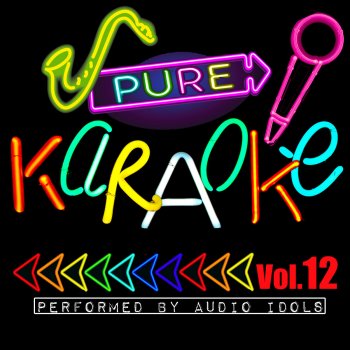 Audio Idols Long, Long Time (Originally Performed by Linda Ronstadt) [Karaoke Version]