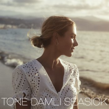 Tone Damli Seasick