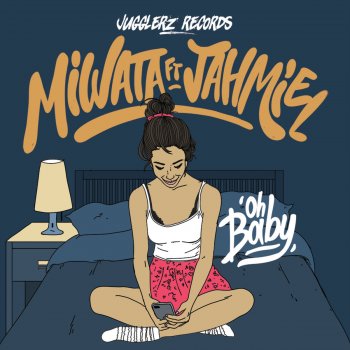 Miwata feat. jahmiel Oh Baby (feat. Jahmiel)