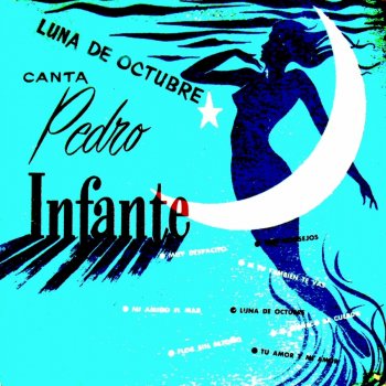 Pedro Infante Tu Amor Mi Amor