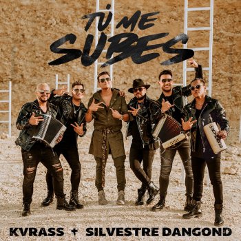 Grupo Kvrass feat. Silvestre Dangond Tú Me Subes