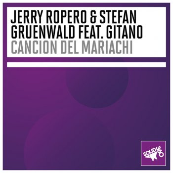 Jerry Ropero, Stefan Gruenwald & Gitano Protoxic Remix