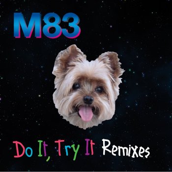 M83 Do It, Try It (Tepr Remix)